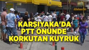 İzmir'de PTT önünde korkutan kuyruk